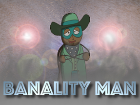 Banality Man Image