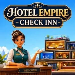 Games like Hotel Empire: Check Inn