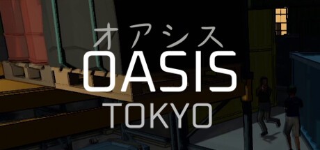 Games like OASIS: Tokyo