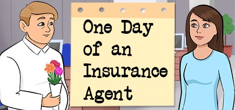 Games like One Day of an Insurance Agent