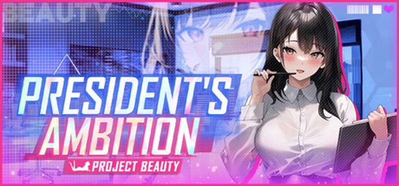 President's Ambition - Project Beauty Image