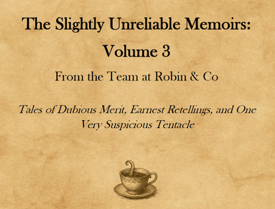 Slightly Unreliable Memoirs – Volume 3 Image