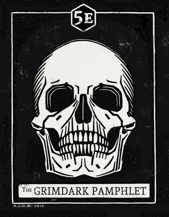 Games like The Grimdark Pamphlet (5e)