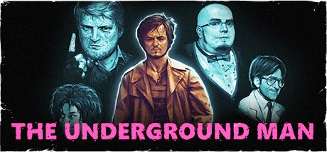 Games like The Underground Man