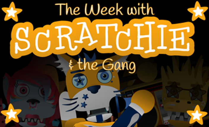 The Week with Scratchie and the Gang (FNaF fangame) Image