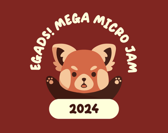 EGaDS! Mega Micro Jam 2024 Image