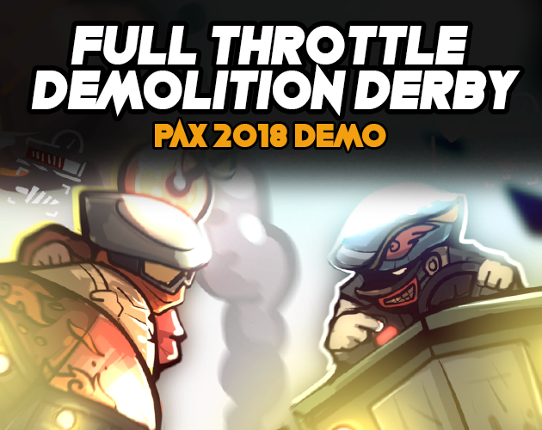 Full Throttle Demolition Derby (PAX DEMO) Image