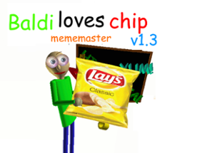 baldi loves chips mememaster v1.3 Image