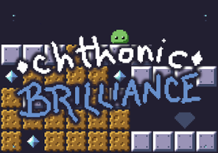 Chthonic Brilliance (Game Jam Version) Image