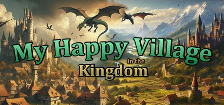 Games like My Happy Village in the Kingdom