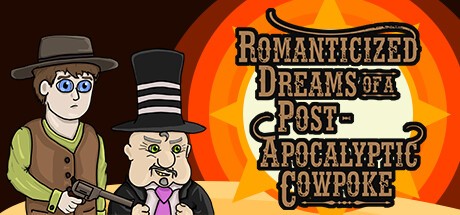 Games like Romanticized Dreams of a Post-Apocalyptic Cowpoke