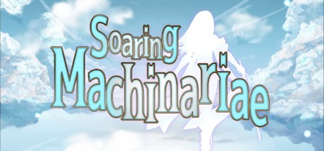 Games like Soaring Machinariae