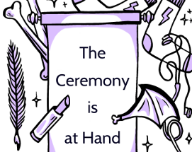 The Ceremony is at Hand Image