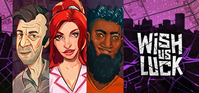 Wish Us Luck Image