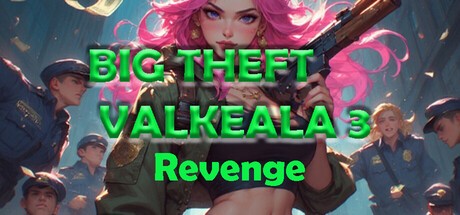 Games like Big Theft Valkeala 3 Revenge