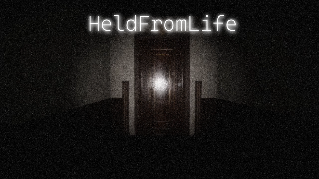Games like HeldFromLife