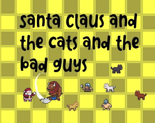 Santa Claus And The Cats And The Bad Guys Image