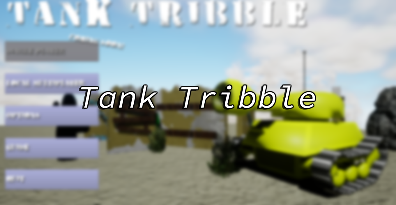 Games like Tank Tribble