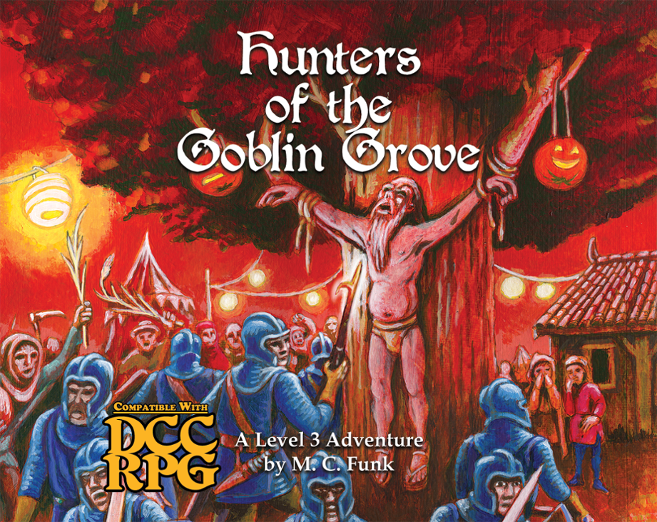 Games like Hunters of the Goblin Grove - Level 3 DCC Adventure