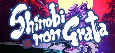 Games like SHINOBI NON GRATA