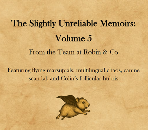 Slightly Unreliable Memoirs: Volume 5 Image