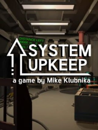 SYSTEM UPKEEP Image