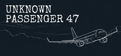 Games like UNKNOWN PASSENGER 47