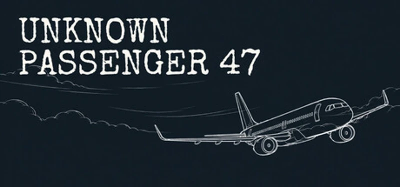 UNKNOWN PASSENGER 47 Image