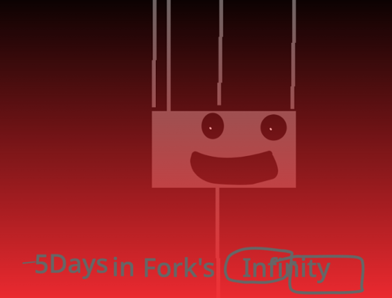 -5 Days in Fork's 2: Infinity Image