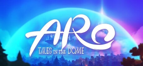 Games like ARO: Tales In The Dome