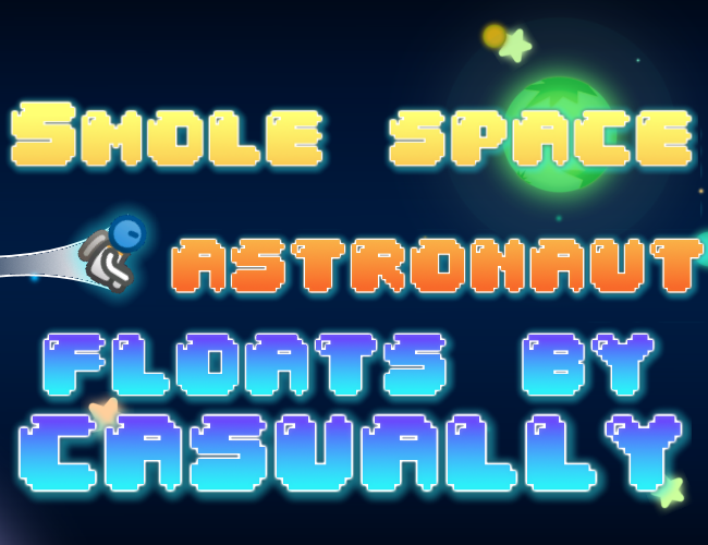 Games like Smole space astronaut floats by casually