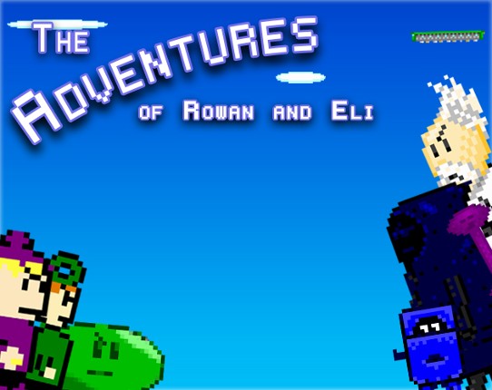 The Adventures of Rowan and Eli Image