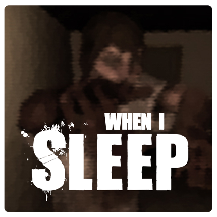 When i sleep Image
