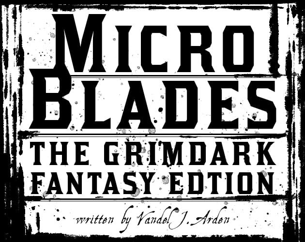 Games like Micro Blades - The Grimdark Edition