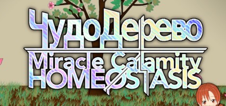 Games like Miracle Calamity Homeostasis