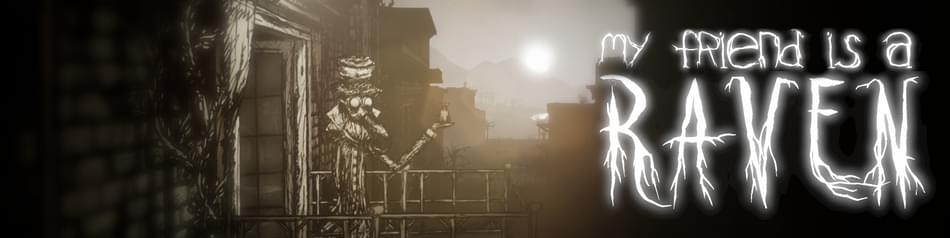 Games like My Friend is a Raven