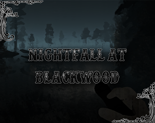 Games like Nightfall at Blackwood