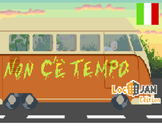 [IT] Non C’è Tempo (Not Enough Time) - LocJAM6 Image