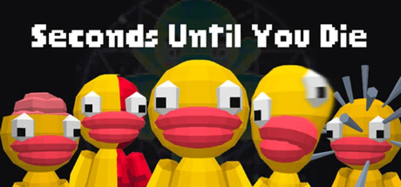 Seconds Until You Die Image
