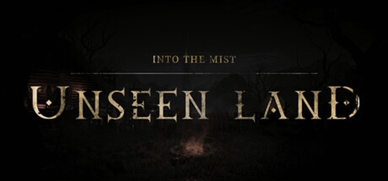 UNSEEN LAND: INTO THE MIST Image