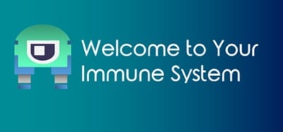 Welcome To Your Immune System Image