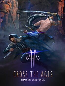Games like Cross the Ages: Trading Card Game