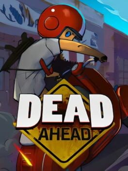Games like Dead Ahead