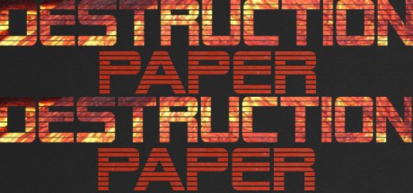 Games like Destruction Paper