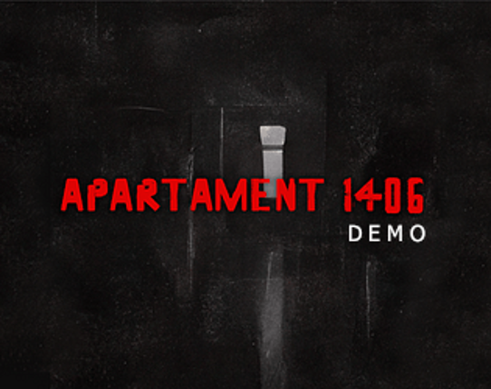 Apartament 1406: Horror DEMO(n) Game Cover