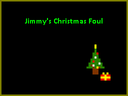 Games like Jimmy's Christmas Foul | Adventuron Jam