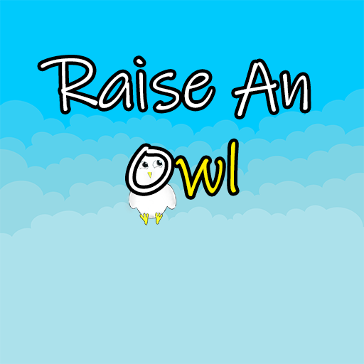 Games like Raise An Owl