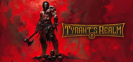 Games like Tyrant's Realm