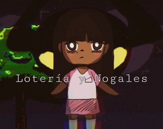 Lotería y Nogales Image