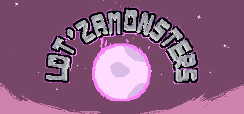 Lot'zAmonsters Image